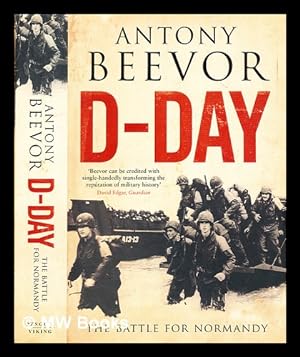 Immagine del venditore per D-Day : the battle for Normandy / by Antony Beevor venduto da MW Books