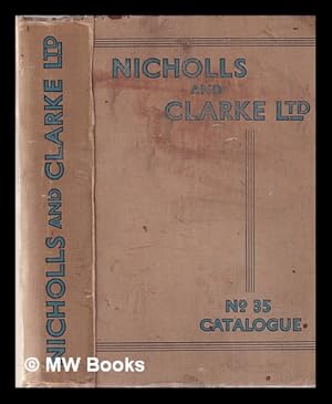 Bild des Verkufers fr Nicholls & Clarke, Ltd., Manufacturers and Merchants: catalogue. no. 35 zum Verkauf von MW Books