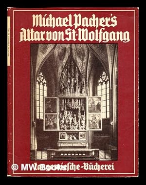 Seller image for Michael Pacher's Altar von St. Wolfgang / mit einfhrendem Text von Karl Scheffler for sale by MW Books