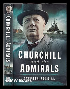 Bild des Verkufers fr Churchill and the Admirals / Stephen Roskill zum Verkauf von MW Books