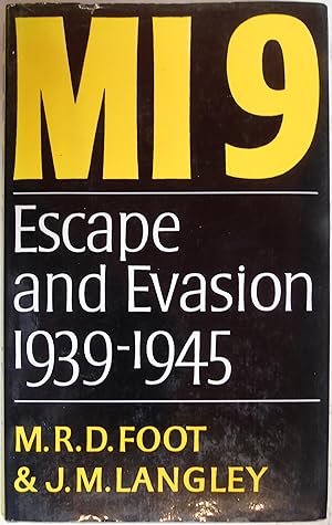 Seller image for MI9: Escape and Evasion 1939-1945 for sale by Hanselled Books
