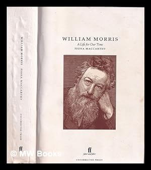Seller image for William Morris: life for our time / Fiona McCarthy. for sale by MW Books