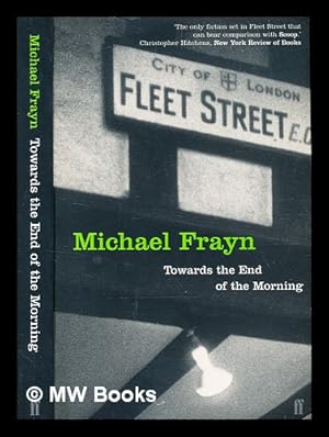 Seller image for Towards the end of the morning / Michael Frayn for sale by MW Books