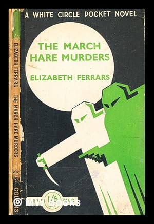 Image du vendeur pour The march hare murders / by Elizabeth Ferrars mis en vente par MW Books