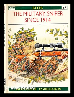 Bild des Verkufers fr The military sniper since 1914 / Martin Pegler ; illustrated by Ramiro Bujeiro zum Verkauf von MW Books