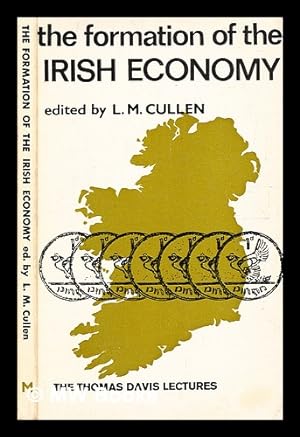 Seller image for The formation of the Irish economy / edited by L. M. Cullen for sale by MW Books