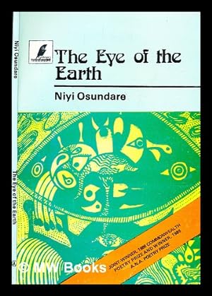 Seller image for The eye of the earth : poems / Niyi Osundare for sale by MW Books