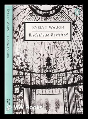 Bild des Verkufers fr Brideshead revisited: the sacred and profane memories of Captain Charles Ryder / Evelyn Waugh zum Verkauf von MW Books