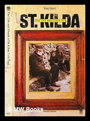 Seller image for The life and death of St Kilda / Tom Steel for sale by MW Books