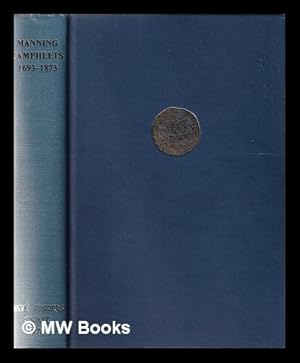 Bild des Verkufers fr The manning of the Royal Navy: selected public pamphlets, 1693-1873 / edited by J.S. Bromley zum Verkauf von MW Books