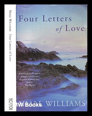 Immagine del venditore per Four letters of love / Niall Williams ; with and introduction by John Hurt venduto da MW Books