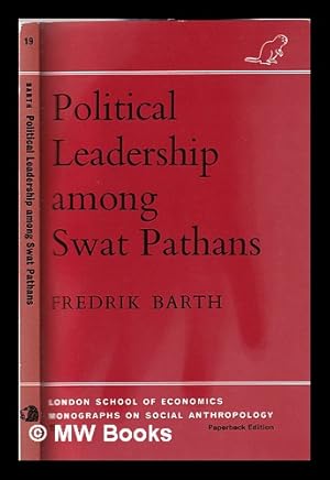 Immagine del venditore per Political leadership among Swat Pathans / by Fredrik Barth venduto da MW Books