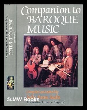 Imagen del vendedor de Companion to Baroque music / compiled and edited by Julie Anne Sadie ; foreword by Christopher Hogwood a la venta por MW Books