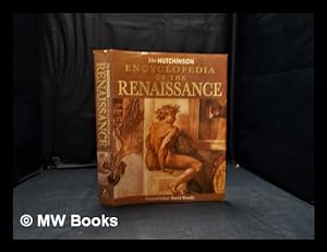Seller image for The Hutchinson encyclopedia of the Renaissance / general editor: David Rundle for sale by MW Books