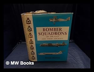 Seller image for Bomber Squadrons of the R.A.F. and their Aircraft. [With illustrations.] for sale by MW Books