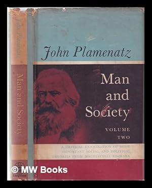 Bild des Verkufers fr Man and society: a critical examination of some important social and political theories from Machiavelli to Marx Volume Two zum Verkauf von MW Books