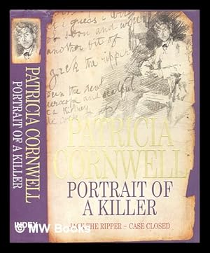 Bild des Verkufers fr Portrait of a killer : Jack the Ripper - case closed / Patricia Cornwell zum Verkauf von MW Books
