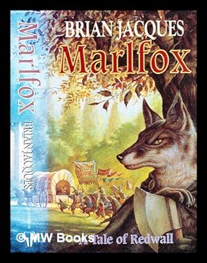 Bild des Verkufers fr Marlfox : a tale of Redwall / Brian Jacques ; illustrated by Fangorn zum Verkauf von MW Books