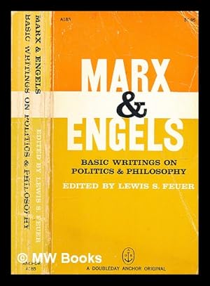 Seller image for Basic writings on politics and philosophy / Karl Marx & Friedrich Engels ; edited with an introduction [amended for 1984 reprint] by Lewis S. Feuer for sale by MW Books