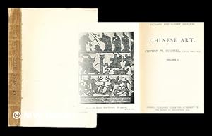 Bild des Verkufers fr Chinese art / by Stephen W. Bushell: volume I zum Verkauf von MW Books