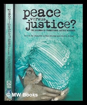 Seller image for Peace versus justice? : the dilemma of transitional justice in Africa / edited by Chandra Lekha Sriram and Suren Pillay for sale by MW Books