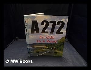 Bild des Verkufers fr A272 : An ode to a road / by Pieter Boogaart zum Verkauf von MW Books