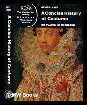 Seller image for A concise history of costume / [by] James Laver; 314 illustrations, 58 in colour for sale by MW Books