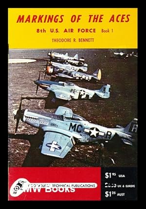 Immagine del venditore per Markings of the aces : 8th U.S. Air Force / by Theodore R Bennett venduto da MW Books