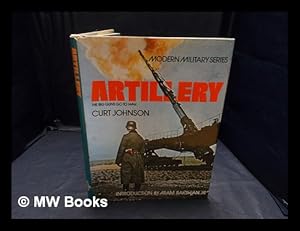 Seller image for Artillery / by Curt Johnson ; introduction by Aram Bakshian, Jr for sale by MW Books