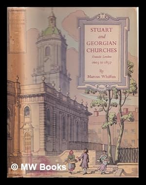 Immagine del venditore per Stuart and Georgian churches : the architecture of the Church of England outside London, 1603-1837 venduto da MW Books