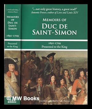 Imagen del vendedor de Memoirs of Duc De Saint-Simon 1691-1709: Presented to the King a la venta por MW Books