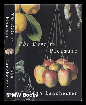 Imagen del vendedor de The debt to pleasure : a novel a la venta por MW Books