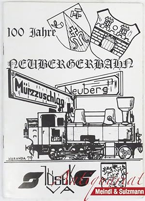 Immagine del venditore per 100 Jahre Neubergerbahn. Bahnlinie Mrzzuschlag - Neuberg. 1879 - 1979. venduto da Antiquariat MEINDL & SULZMANN OG