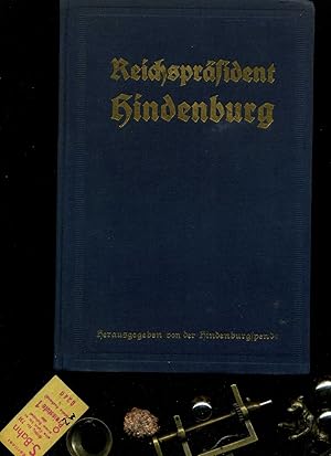 Bild des Verkufers fr Reichsprsident Hindenburg. Herausgegeben von der Hindenburgspende. Reichskanzler Dr. Marx (Geleitwort) zum Verkauf von Umbras Kuriosittenkabinett