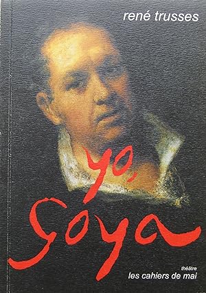 Seller image for Yo, Goya for sale by Bouquinerie L'Ivre Livre