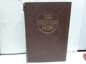 Bild des Verkufers fr The Child Care Guide and Family Adviser zum Verkauf von Redux Books