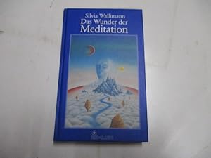 Bild des Verkufers fr Das Wunder der Meditation. zum Verkauf von Ottmar Mller