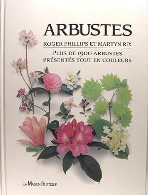 Imagen del vendedor de Arbustes et arbrisseaux - Plus de 1900 arbustes prsents en couleurs a la venta por Philippe Lucas Livres Anciens