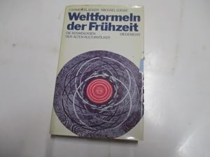 Seller image for Weltformeln der Frhzeit. Die Kosmologien der alten Kulturvlker. for sale by Ottmar Mller