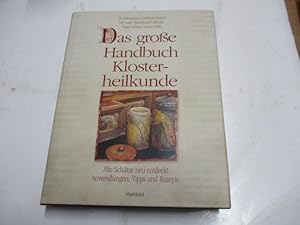 Bild des Verkufers fr Das groe Handbuch Klosterheilkunde. Alte Schtze neu entdeckt. Anwendungen, Tipps und Rezepte. zum Verkauf von Ottmar Mller