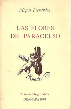 Seller image for Las flores de Paracelso. Poesa. for sale by Librera y Editorial Renacimiento, S.A.