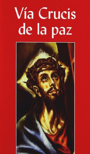 Imagen del vendedor de Va Crucis de la paz. El camino de Cristo hacia la Cruz. a la venta por Librera y Editorial Renacimiento, S.A.