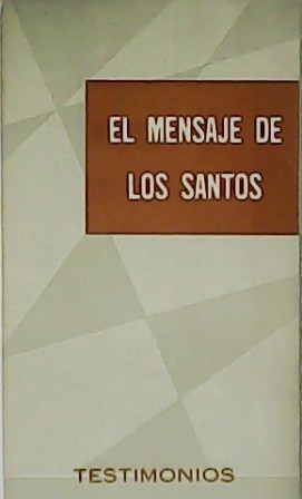 Seller image for El mensaje de los santos. for sale by Librera y Editorial Renacimiento, S.A.