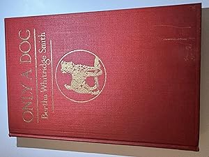 Seller image for Only A Dog, A Story of the Great War for sale by Soaring Hawk Vintage