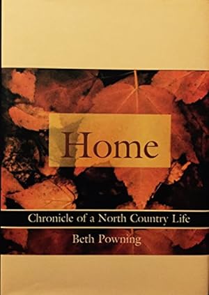 Seller image for Home: Chronicle of a North Country Life for sale by Reliant Bookstore