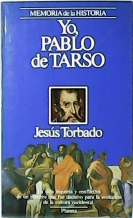 Imagen del vendedor de Yo, Pablo de Tarso. a la venta por Librera y Editorial Renacimiento, S.A.