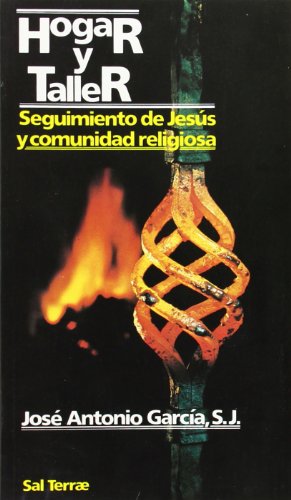 Seller image for Hogar y taller. Seguimiento de Jess y comunidad religiosa. for sale by Librera y Editorial Renacimiento, S.A.