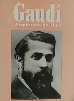 Imagen del vendedor de Gaud. Arquitecto de Dios (1852-1926). a la venta por Librera y Editorial Renacimiento, S.A.