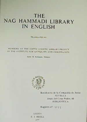 Image du vendeur pour The nag hammadi library in english. Members of the coptic gnostic library proyect of the Institue for Antiquity and Christianity. mis en vente par Librera y Editorial Renacimiento, S.A.