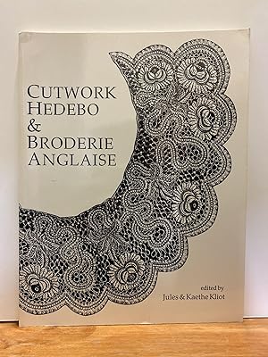 Seller image for Cutwork, Hedebo & Broderie Anglaise for sale by Chamblin Bookmine